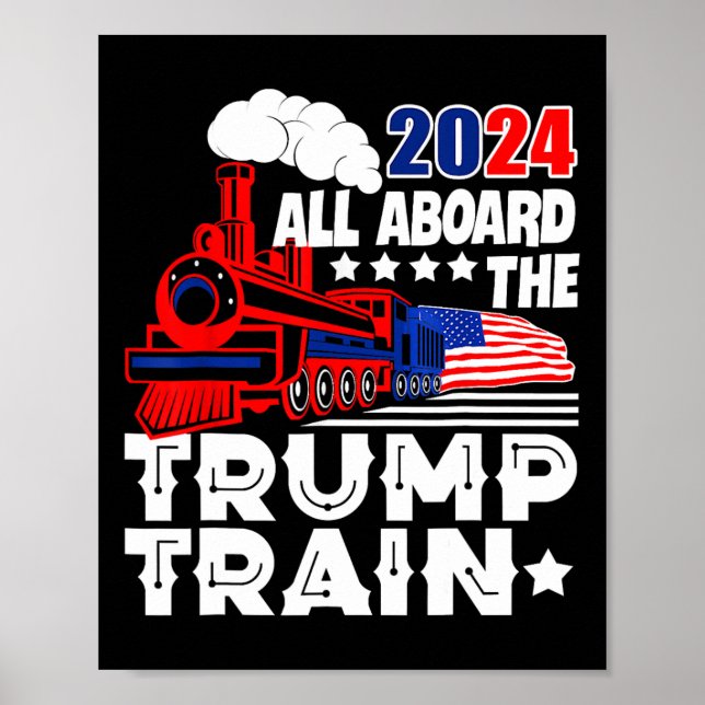2024 All Aboard The Trump Train Usa American Flag  Poster (Front)