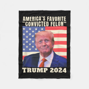2024 America's Favourite Convicted Felon American Fleece Blanket
