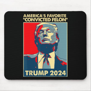 2024 America's Favourite Convicted Felon American Mouse Mat