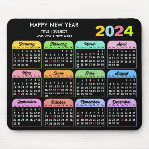 2024 Calendar Modern Black Custom Text Colourful Mouse Mat