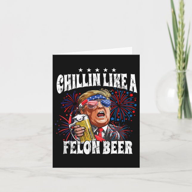 2024 Chillin Like A Felon Beer  Card (Front)