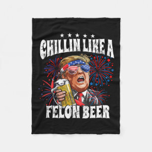 2024 Chillin Like A Felon Beer Fleece Blanket