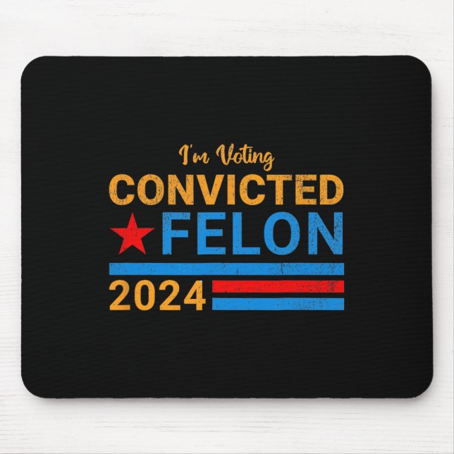 2024 Convicted Felon14  Mouse Mat (Front)