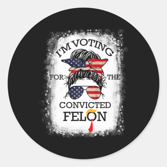 2024 Convicted Felon16  Classic Round Sticker (Front)