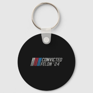 2024 Convicted Felon18 Key Ring