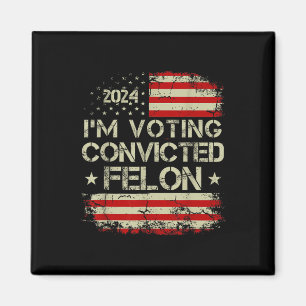 2024 Convicted Felon38 Magnet
