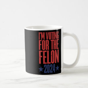 2024 Convicted Felon9  Coffee Mug