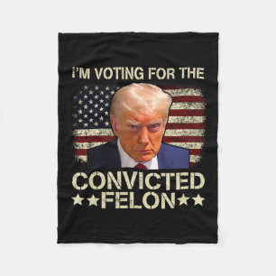 2024 Convicted Felon Fleece Blanket