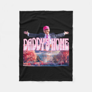 2024 Daddys Home Funny Trump Pink Take America Bac Fleece Blanket
