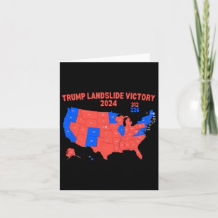 2024 Electoral Map Trump 312 Trump Landslide Card