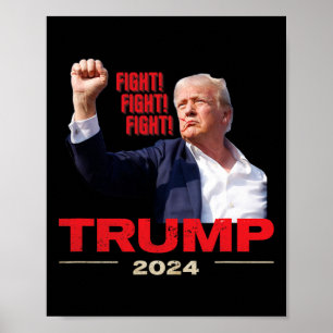 2024 Fight Fight Fight July 13th Trump Rally  Poster