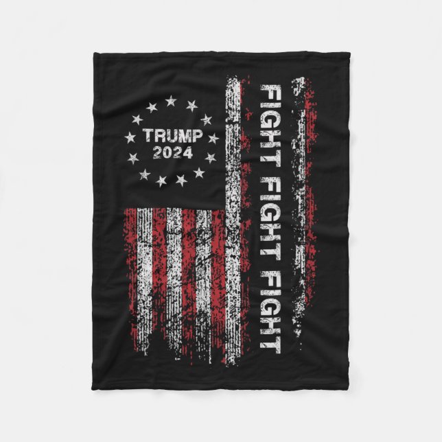 2024 Fight Fight Fight - Trump President Election  Fleece Blanket (Front)