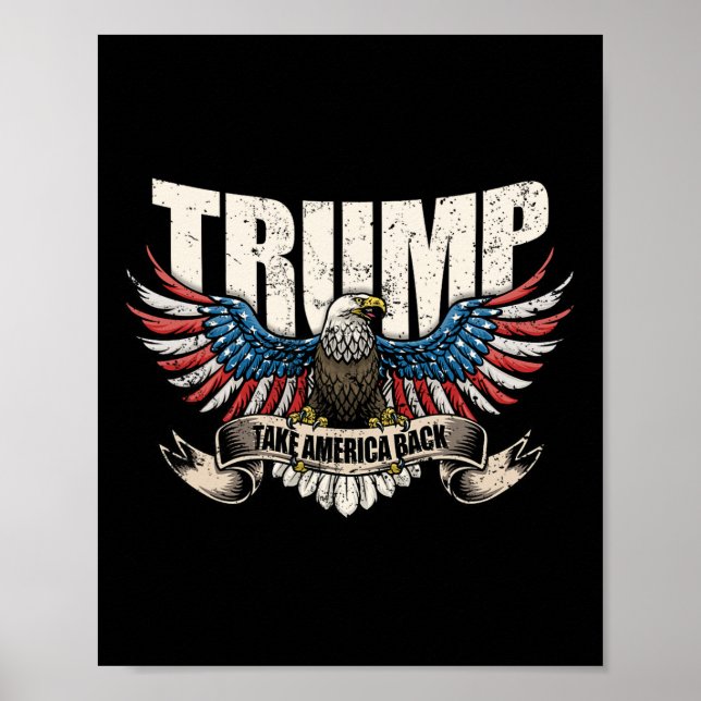 2024 Flag Take America Back Men Women Donald Trump Poster (Front)