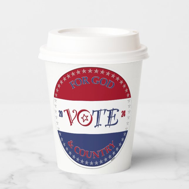 2024 For God and Country VOTE Script Paper Cups (Front)