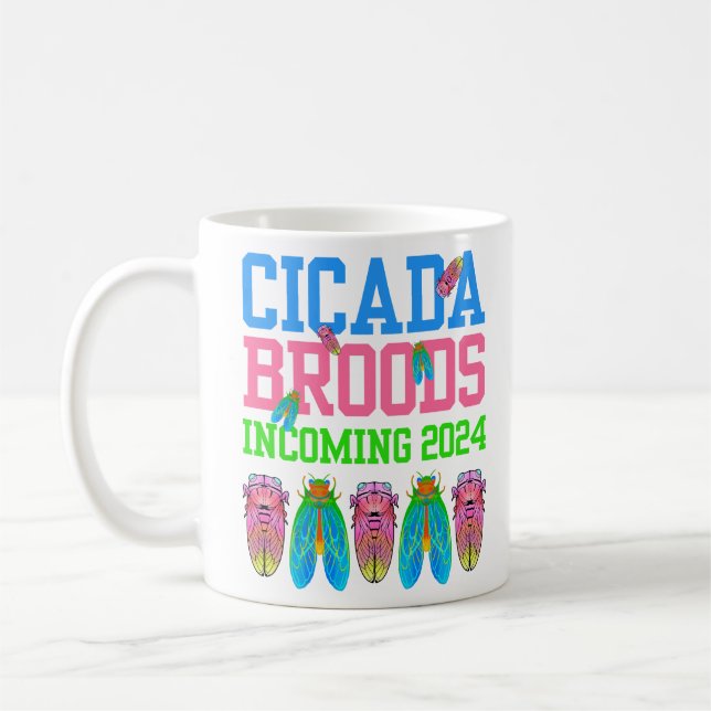 2024 Fun CICADA BROODS INCOMING Coffee Mug (Left)