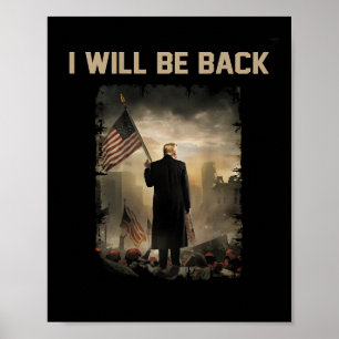 2024 I Will Be Back (on Back) Poster