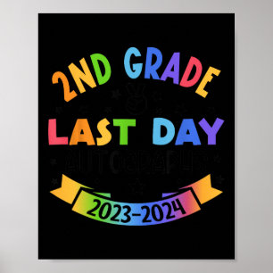 2024 Last Day Of School Autograph 2nd Grade Gradua Poster