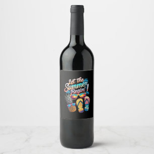 2024 Let The Summer Begin 2024 Summer Vacation Wine Label