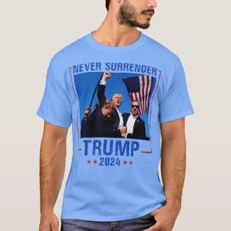 2024 Never Surrender Speech Fist in the Air Pennsy T-Shirt