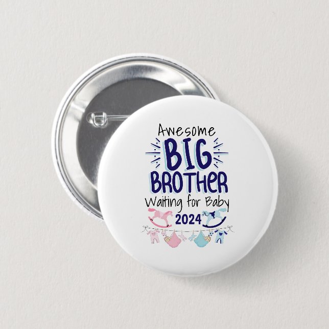 2024 New Big Brother Waiting for Baby Sibling 6 Cm Round Badge (Front & Back)