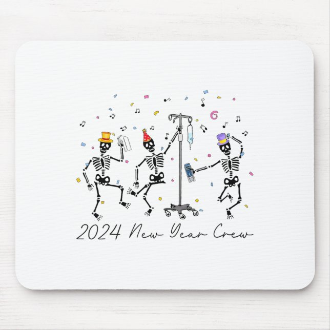 2024 New Year Crew Skeleton Dancing Funny Nurse Ic Mouse Mat (Front)