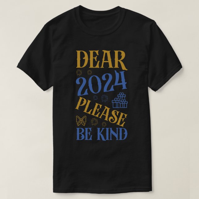 2024 please be Kind T-Shirt (Design Front)