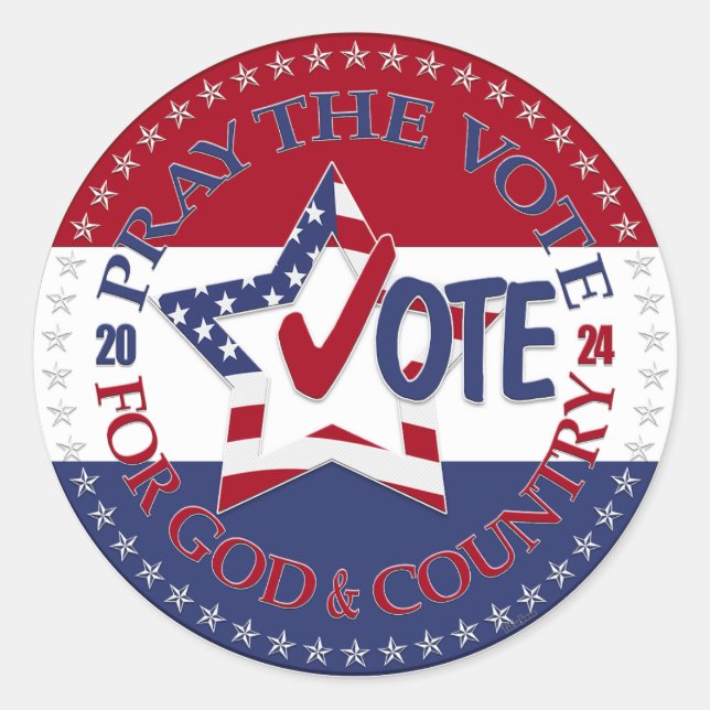 2024 Pray The Vote For God and Country Vote Star Classic Round Sticker (Front)