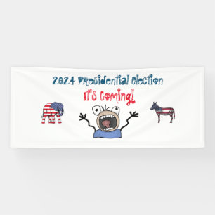 2024 Presidential Election, It's Coming! Banner