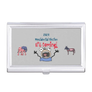 2024 Presidential Election, It's Coming! Business Card Holder