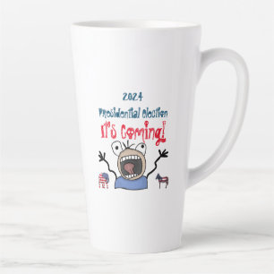 2024 Presidential Election, It's Coming! Latte Mug