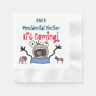 2024 Presidential Election, It's Coming! Napkin