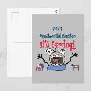 2024 Presidential Election, It's Coming! Postcard
