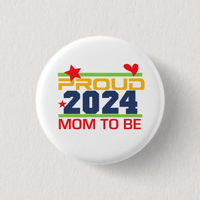2024 Proud Mum to Be Key Chain Button (Front)