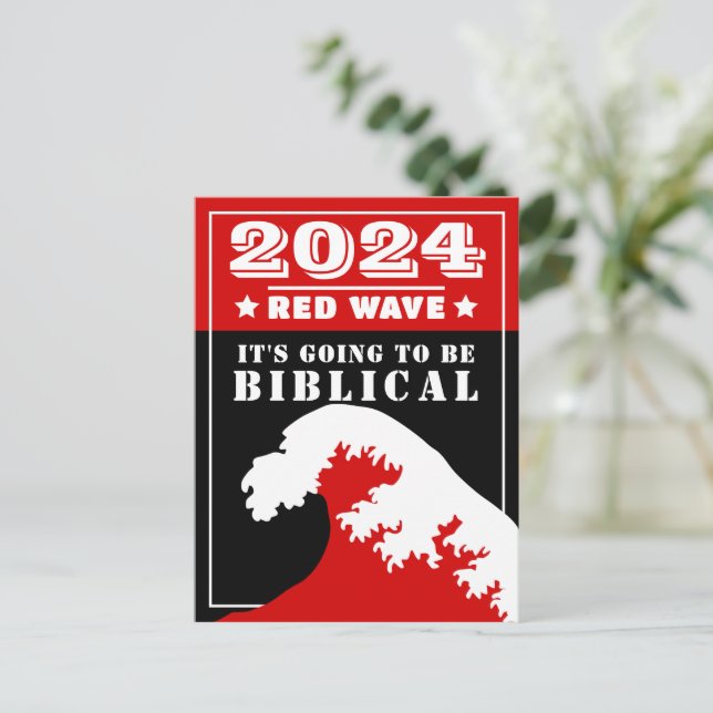 2024 RED WAVE It's going to be BIBLICAL Postcard (Standing Front)