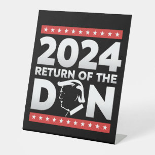 2024 Return Of The Don Trump 45 47 US President Pedestal Sign