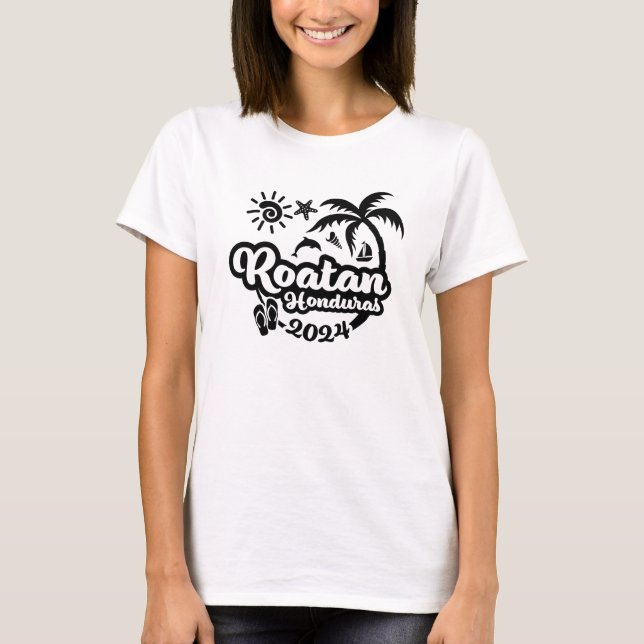 2024 Roatan Honduras Vacation or Trip T-Shirt (Front)