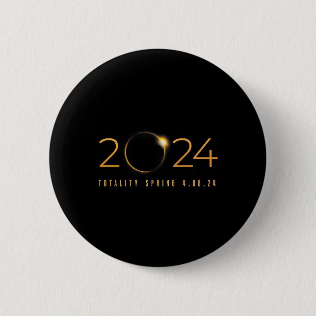 2024 Solar Eclipse American Totality Spring 4.08.2 6 Cm Round Badge (Front)