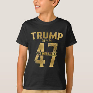 2024 Take America Back Election 47th President 202 T-Shirt