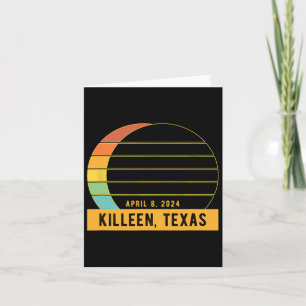 2024 Total Solar Eclipse In Killeen Texas Card