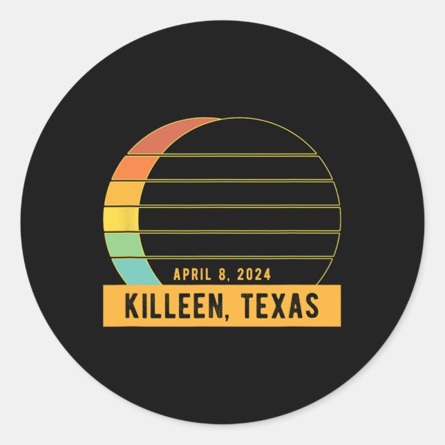 2024 Total Solar Eclipse In Killeen Texas  Classic Round Sticker (Front)