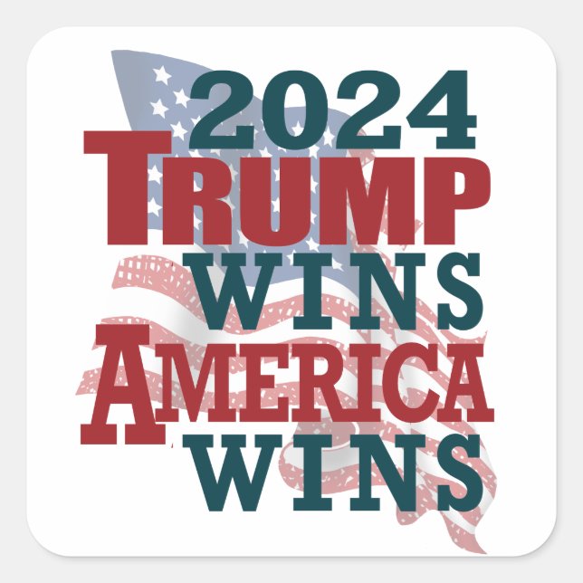 2024 Trump Wins - America Wins Square Sticker (Front)