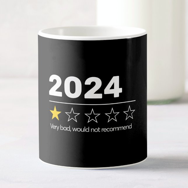2024 Very Bad Would Not Recommend Funny Coffee Mug (Creator Uploaded)