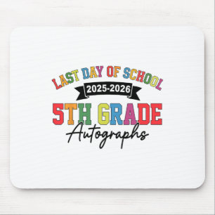 2025-2026 Last Day Of School Autograph 5th Grade G Mouse Mat