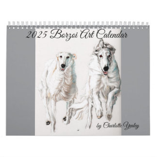 2025 Borzoi Art Calendar by Charlotte Yealey