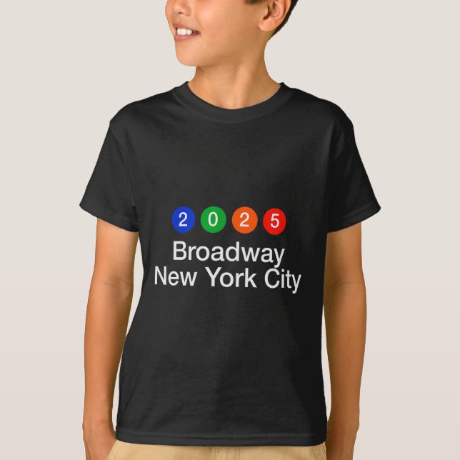2025 Broadway New York City Subway Style New Year' T-Shirt (Front)