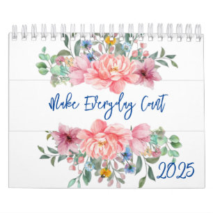 2025 Calendar Floral Make Everyday Count