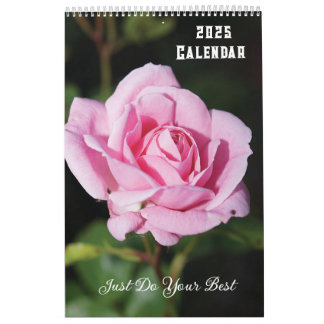 2025 Calendar Just Do Your Best Flowers
