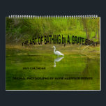 2025 CALENDAR:THE ART OF BATHING by A.GRATE EGRET  Calendar<br><div class="desc">2025 CALENDAR: THE ART OF BATHING by A.GRATE EGRET.  Original Photographs and Photo Montage by Marie Haeffner-Reeves.  Egret resides at Windmill Lakes,  Houston,  Texas. THIS IS DESIGNED FOR THE TWO PAGE LAYOUT ONLY.</div>