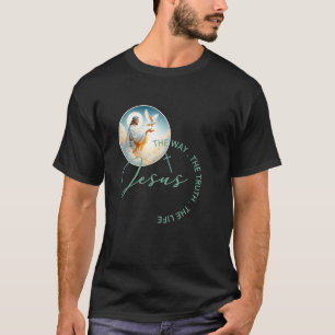 2025 Christian Scripture Jesus The Way The Truth T T-Shirt