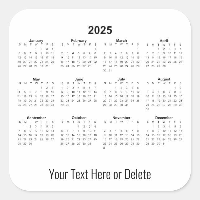 2025 Custom Text at Bottom Monthly Calendar     Square Sticker (Front)